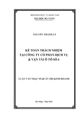 Luận văn thạc sĩ kế toán trách nhiệm tại công ty cổ phần dịch vụ và vận tải ô tô số 6