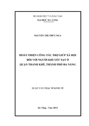 Luận văn thạc sĩ hoàn thiện công tác trợ giúp xã hội đối với người khuyết tật ở quận thanh khê thành phố đà nẵng