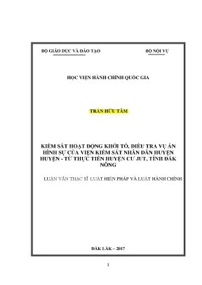 Luận văn thạc sĩ kiểm sát hoạt động khởi tố điều tra vụ án hình sự của vksnd cấp huyện từ thực tiễn huyện cư jut tỉnh đăk nông