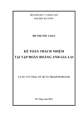 Luận văn thạc sĩ kế toán trách nhiệm tại tập đoàn hoàng anh gia lai