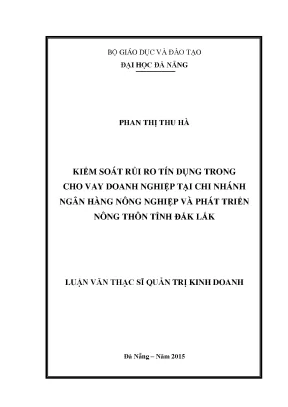 Luận văn thạc sĩ kiểm soát rủi ro tín dụng trong cho vay doanh nghiệp tại ngân hàng nông nghiệp và phát triển nông thôn tỉnh đắk lắk