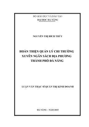 Luận văn thạc sĩ hoàn thiện quản lý chi thường xuyên ngân sách địa phương thành phố đà nẵng
