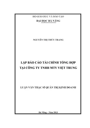 Luận văn thạc sĩ lập báo cáo tài chính tổng hợp tại công ty tnhh mtv việt trung