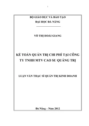 Luận văn thạc sĩ kế toán quản trị chi phí tại công ty tnhh mtv cao su quảng trị