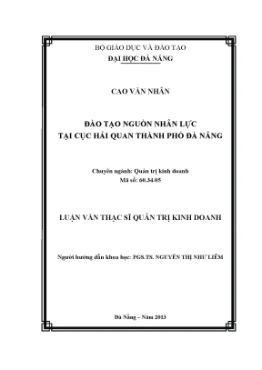 Luận văn thạc sĩ đào tạo nguồn nhân lực tại cục hải quan thành phố đà nẵng