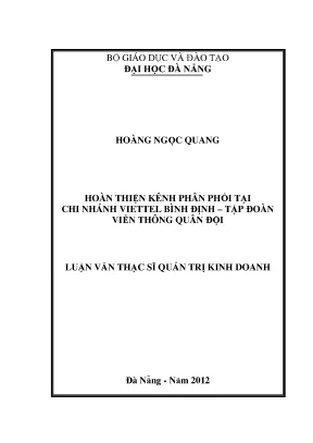 Luận văn thạc sĩ hoàn thiện kênh phân phối tại chi nhánh viettel bình định tập đoàn viễn thông quân đội