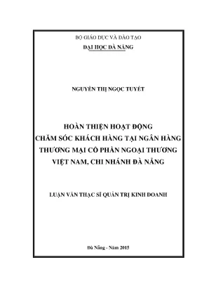 Luận văn thạc sĩ hoàn thiện hoạt động chăm sóc khách hàng tại ngân hàng thương mại cổ phần ngoại thương việt nam chi nhánh đà nẵng