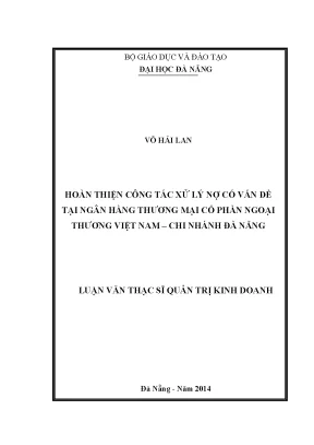 Luận văn thạc sĩ hoàn thiện công tác xử lý nợ có vấn đề tại ngân hàng tmcp ngoại thương việt nam chi nhánh đà nẵng