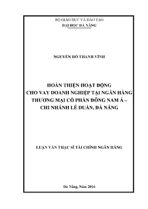 Luận văn thạc sĩ hoàn thiện hoạt động cho vay doanh nghiệp tại ngân hàng tmcp đông nam á chi nhánh lê duẩn đà nẵng