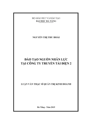 Luận văn thạc sĩ đào tạo nguồn nhân lực tại công ty truyền tải điện 2