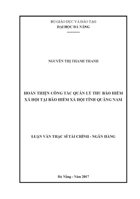 Luận văn thạc sĩ hoàn thiện công tác quản lý thu bảo hiểm xã hội tại bảo hiểm xã hội tỉnh quảng nam
