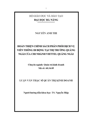 Luận văn thạc sĩ hoàn thiện chính sách phân phối dịch vụ viễn thông di động tại thị trường quãng ngãi của chi nhánh viettel quãng ngãi