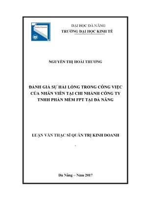Luận văn thạc sĩ đánh giá sự hài lòng trong công việc của nhân viên tại chi nhánh công ty tnhh phần mềm fpt tại đà nẵng
