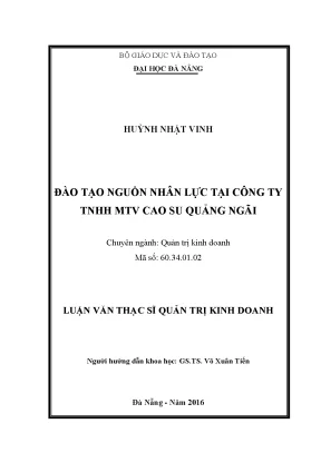 Luận văn thạc sĩ đào tạo nguồn nhân lực tại công ty tnhh mtv cao su quảng ngãi
