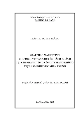 Luận văn thạc sĩ giải pháp marketing cho dịch vụ vận chuyển hành khách tại chi nhánh tổng công ty hàng không việt nam khu vực miền trung