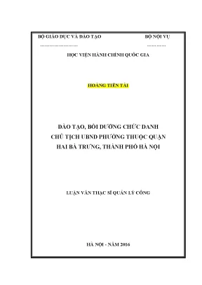 Luận văn thạc sĩ đào tạo bồi dưỡng chức danh chủ tịch ubnd phường thuộc quận hai bà trưng thành phố hà nội