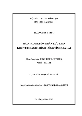 Luận văn thạc sĩ đào tạo nguồn nhân lực cho khu vực hành chính công tỉnh gia lai
