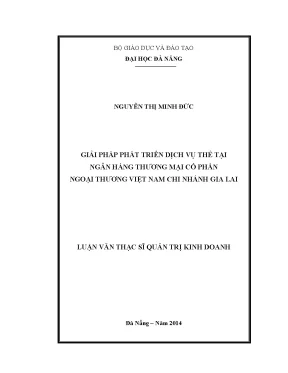 Luận văn thạc sĩ giải pháp phát triển dịch vụ thẻ tại ngân hàng tmcp ngoại thương việt nam chi nhánh gia lai