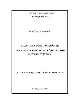 Luận văn thạc sĩ hoàn thiện công tác quản trị lực lượng bán hàng của công ty tnhh giovanni việt nam