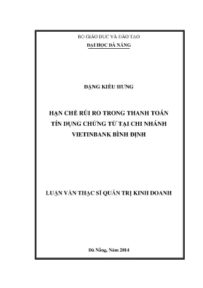 Luận văn thạc sĩ hạn chế rủi ro trong thanh toán tín dụng chứng từ tại chi nhánh vietinbank bình định