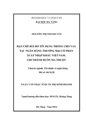 Luận văn thạc sĩ hạn chế rủi ro tín dụng trong cho vay tại ngân hàng thương mại cổ phần xuất nhập khẩu việt nam chi nhánh buôn ma thuột