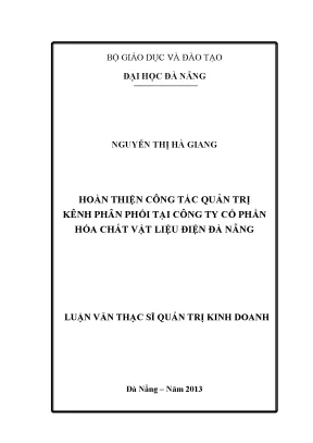 Luận văn thạc sĩ hoàn thiện công tác quản trị kênh phân phối tại công ty cổ phần hóa chất vật liệu điện đà nẵng