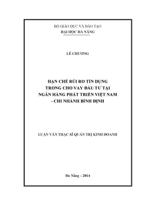 Luận văn thạc sĩ hạn chế rủi ro tín dụng trong cho vay đầu tư tại ngân hàng phát triển việt nam chi nhánh bình định