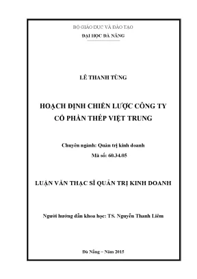 Luận văn thạc sĩ hoạch định chiến lược công ty cổ phần thép việt trung