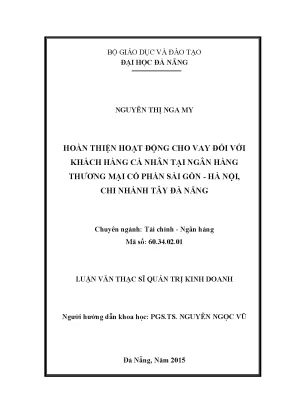 Luận văn thạc sĩ hoàn thiện hoạt động cho vay đối với khách hàng cá nhân tại ngân hàng tmcp sài gòn hà nội chi nhánh đà nẵng
