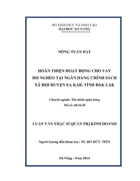 Luận văn thạc sĩ hoàn thiện hoạt động cho vay hộ nghèo tại ngân hàng chính sách xã hội huyện ea kar tỉnh đăk lăk