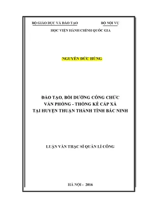 Luận văn thạc sĩ đào tạo bồi dưỡng công chức văn phòng thống kê cấp xã tại huyện thuận thành tỉnh bắc ninh