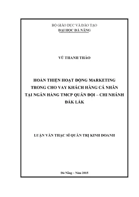 Luận văn thạc sĩ hoàn thiện hoạt động marketing trong cho vay khách hàng cá nhân tại ngân hàng tmcp quân đội chi nhánh đắk lắk