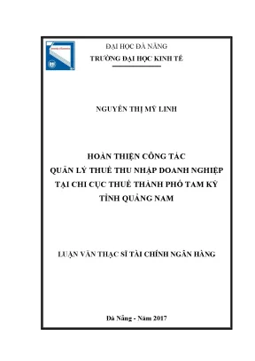 Luận văn thạc sĩ hoàn thiện công tác quản lý thuế thu nhập doanh nghiệp tại chi cục thuế thành phố tam kỳ tỉnh quảng nam