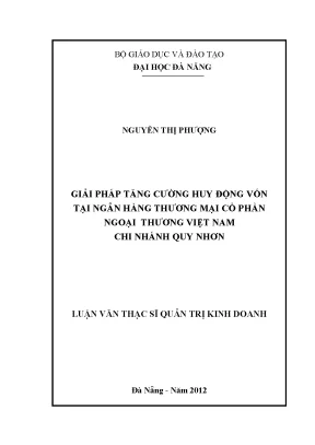 Luận văn thạc sĩ giải pháp tăng cường huy động vốn tại ngân hàng thương mại cổ phần ngoại thương việt nam chi nhánh quy nhơn
