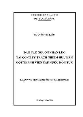 Luận văn thạc sĩ đào tạo nguồn nhân lực tại công ty tnhh mtv cấp nước kon tum