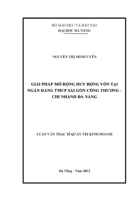 Luận văn thạc sĩ giải pháp mở rộng huy động vốn tại ngân hàng tmcp sài gòn công thương cn đà nẵng