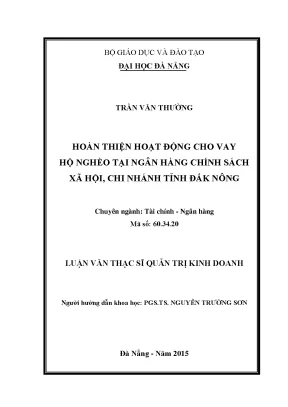 Luận văn thạc sĩ hoàn thiện hoạt động cho vay hộ nghèo tại ngân hàng chính sách xã hội chi nhánh tỉnh đăk nông