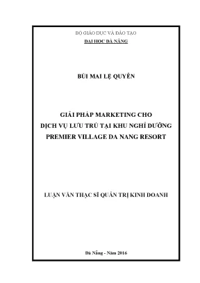 Luận văn thạc sĩ giải pháp marketing cho dịch vụ lưu trú tại khu nghỉ dưỡng premier village da nang resort