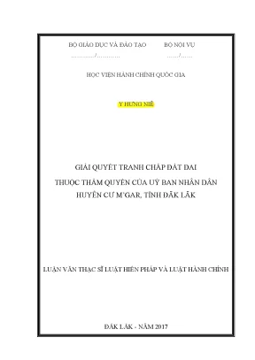 Luận văn thạc sĩ giải quyết tranh chấp đất đai thuộc thẩm quyền của uỷ ban nhân dân huyện cư mgar tỉnh đắk lắk