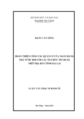 Luận văn thạc sĩ hoàn thiện công tác quản lý ngân hàng nhà nước đối với các tổ chức tín dụng trên địa bàn tỉnh gia lai