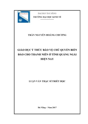 Luận văn thạc sĩ giáo dục ý thức bảo vệ chủ quyền biển đảo cho thanh niên ở tỉnh quảng ngãi hiện nay
