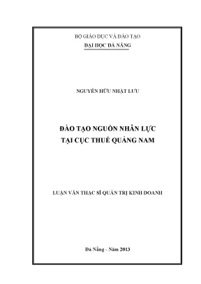 Luận văn thạc sĩ đào tạo nguồn nhân lực tại cục thuế quảng nam