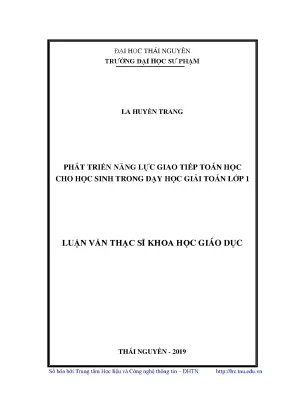 Luận văn thạc sĩ phát triển năng lực giao tiếp toán học cho học sinh trong dạy học giải toán lớp 1