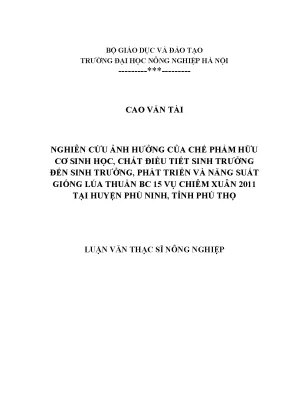 Nghiên cứu ảnh hưởng của chế phẩm hữu cơ sinh học chất điều tiết sinh trưởng đến sinh trưởng phát triển và năng suất giống lúa thuần bc 15 vụ chiêm xuân 2011 tại huyện phù ninh tỉnh phú thọ
