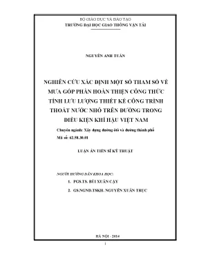 Luận án tiến sĩ nghiên cứu xác định một số tham số về mưa góp phần hoàn thiện công thức tính lưu lượng thiết kế công trình thoát nước nhỏ trên đường trong điều kiện khí hậu việt nam