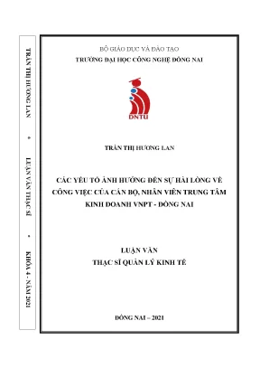 Các yếu tố ảnh hưởng đến sự hài lòng về công việc của cán bộ nhân viên tại trung tâm kinh doanh vnpt đồng nai