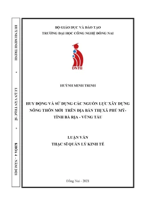 Huy động và sử dụng các nguồn lực thực hiện chương trình mục tiêu quốc gia về xây dựng nông thôn mới trên địa bàn thị xã phú mỹ tỉnh bà rịa vũng tàu