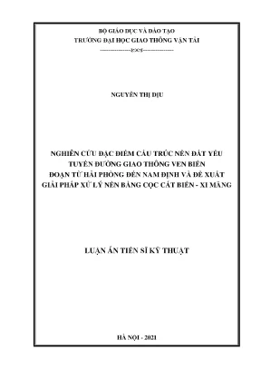 Nghiên cứu đặc điểm cấu trúc nền đất yếu tuyến đường giao thông ven biển đoạn từ hải phòng đến nam định và đề xuất giải pháp xử lý nền bằng cọc cát biểnxi măng