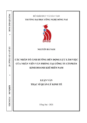 Các nhân tố ảnh hưởng đến động lực làm việc của nhân viên văn phòng tại công ty cổ phần kinh doanh khí miền nam