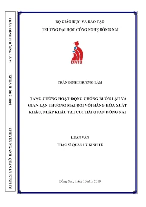 Tăng cường hoạt động chống buôn lậu và gian lận thương mại đối với hàng hóa xuát khẩu nhập khẩu tại cục hải quan tỉnh đồng nai